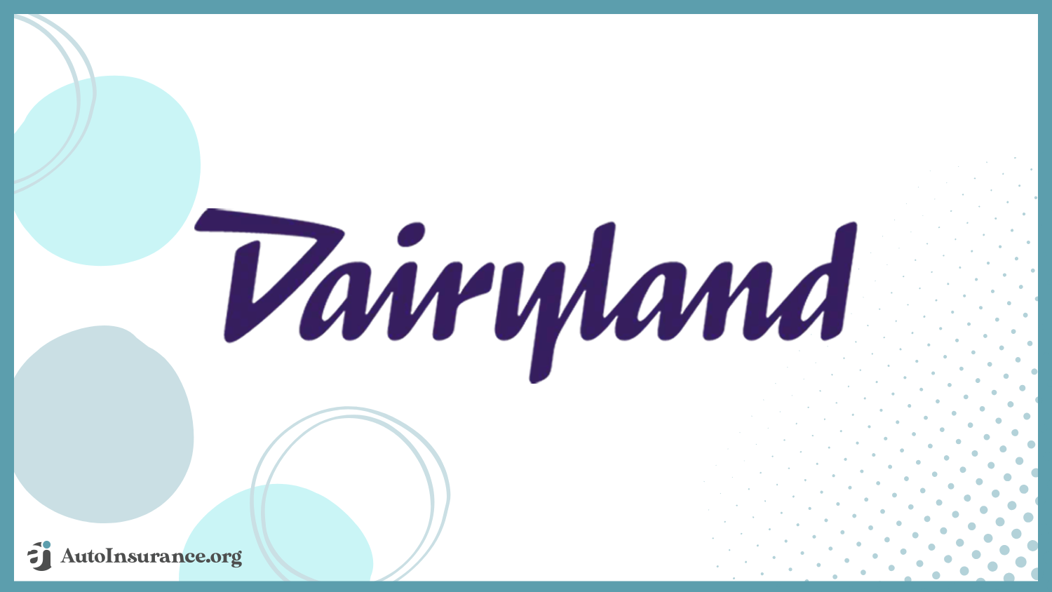 Dairyland: Best Auto Insurance Companies for High-Risk Drivers