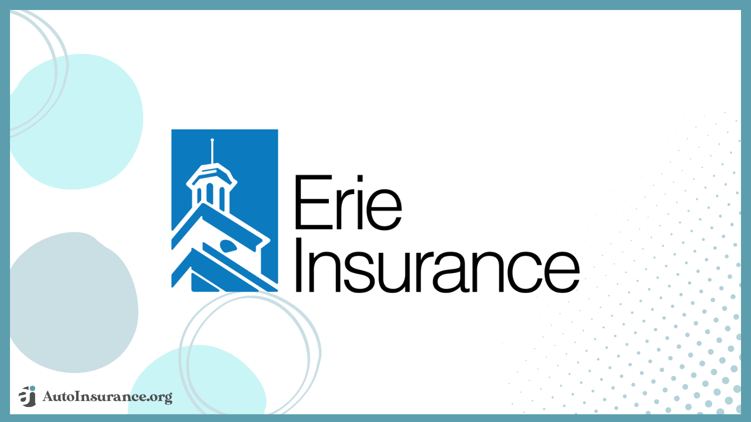 best auto insurance for good drivers: Erie Insurance