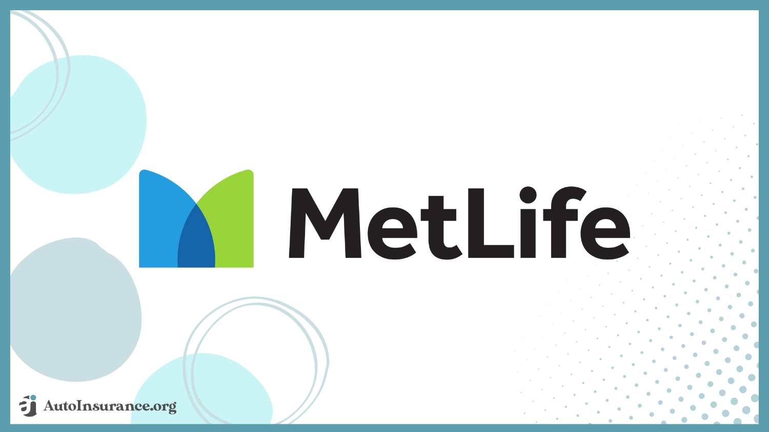 MetLife: Best Auto Insurance for Single Adults
