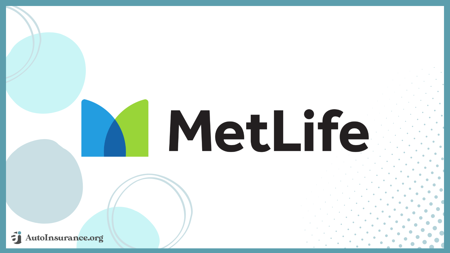 MetLife: Best Auto Insurance Companies That Don't Check Accidents Reported by CARFAX