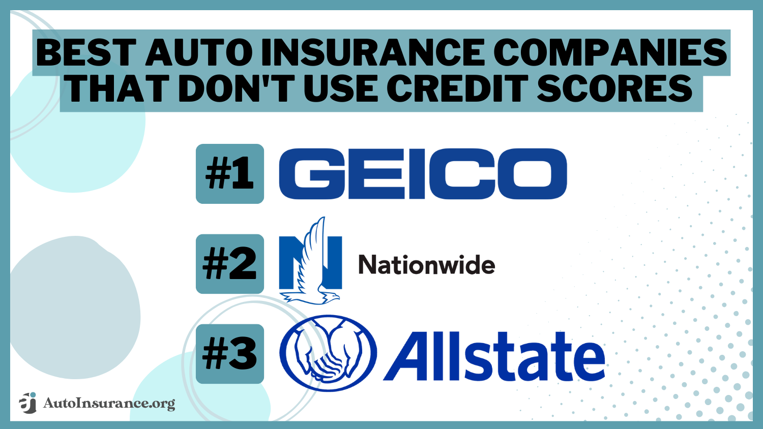 9 Best Auto Insurance Companies That Don’t Use Credit Scores (2024)