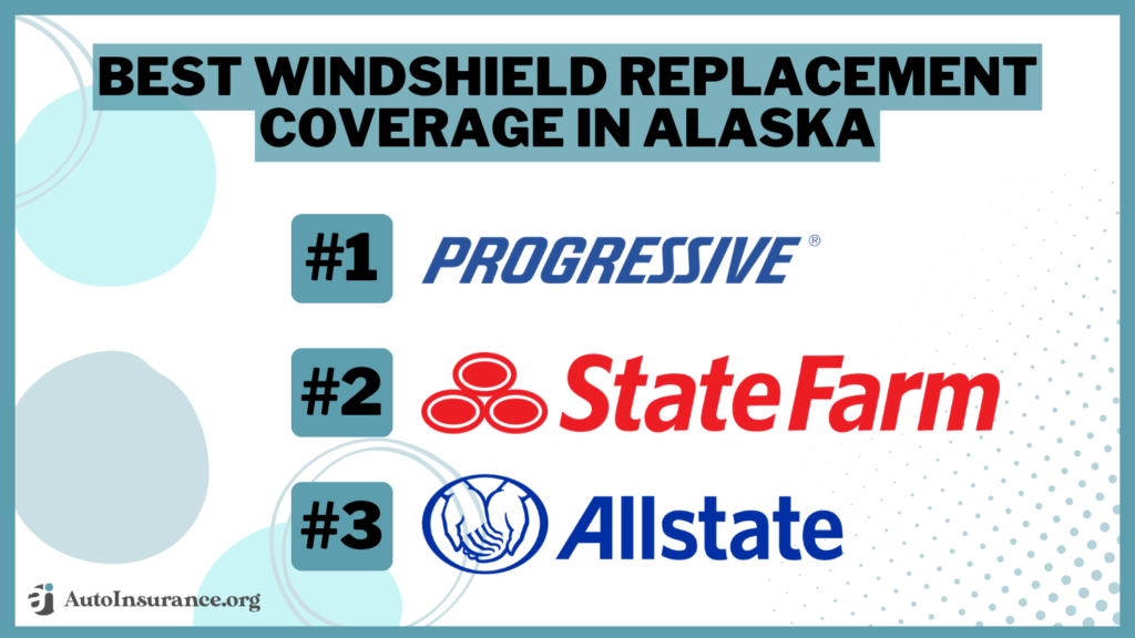 Best Windshield Replacement Coverage in Alaska (Top 10 Companies Ranked