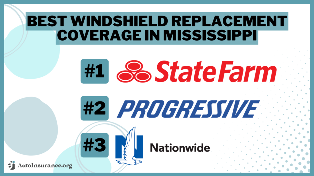Best Windshield Replacement Coverage in Mississippi (Top 10 Companies