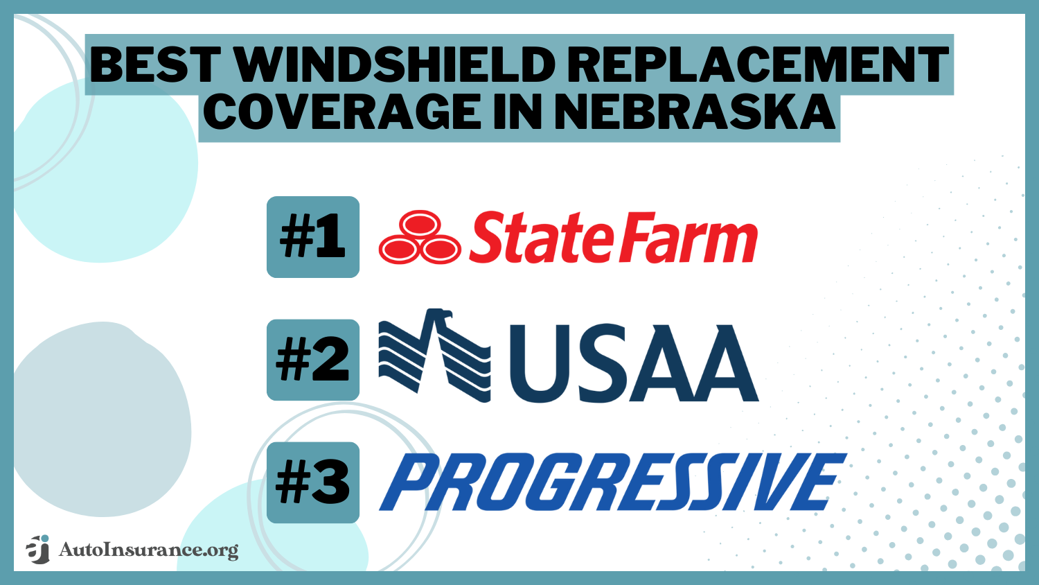 Best Windshield Replacement Coverage in Nebraska: State Farm, USAA, and Progressive