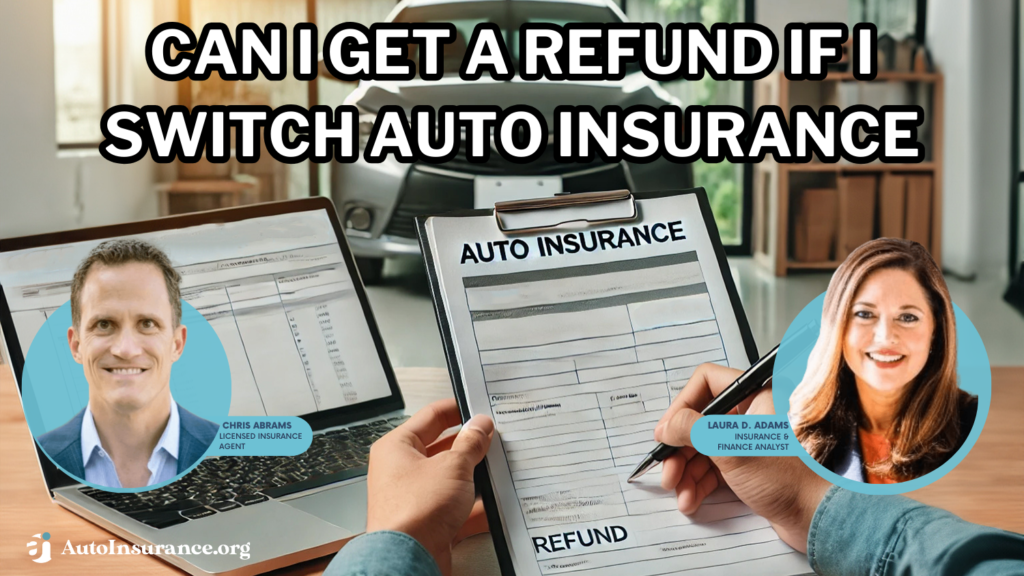 Can I get a refund if I switch auto insurance?
