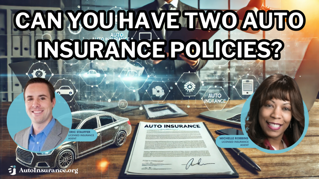 Can You Have Two Car Insurance Policies?: Essential Insights