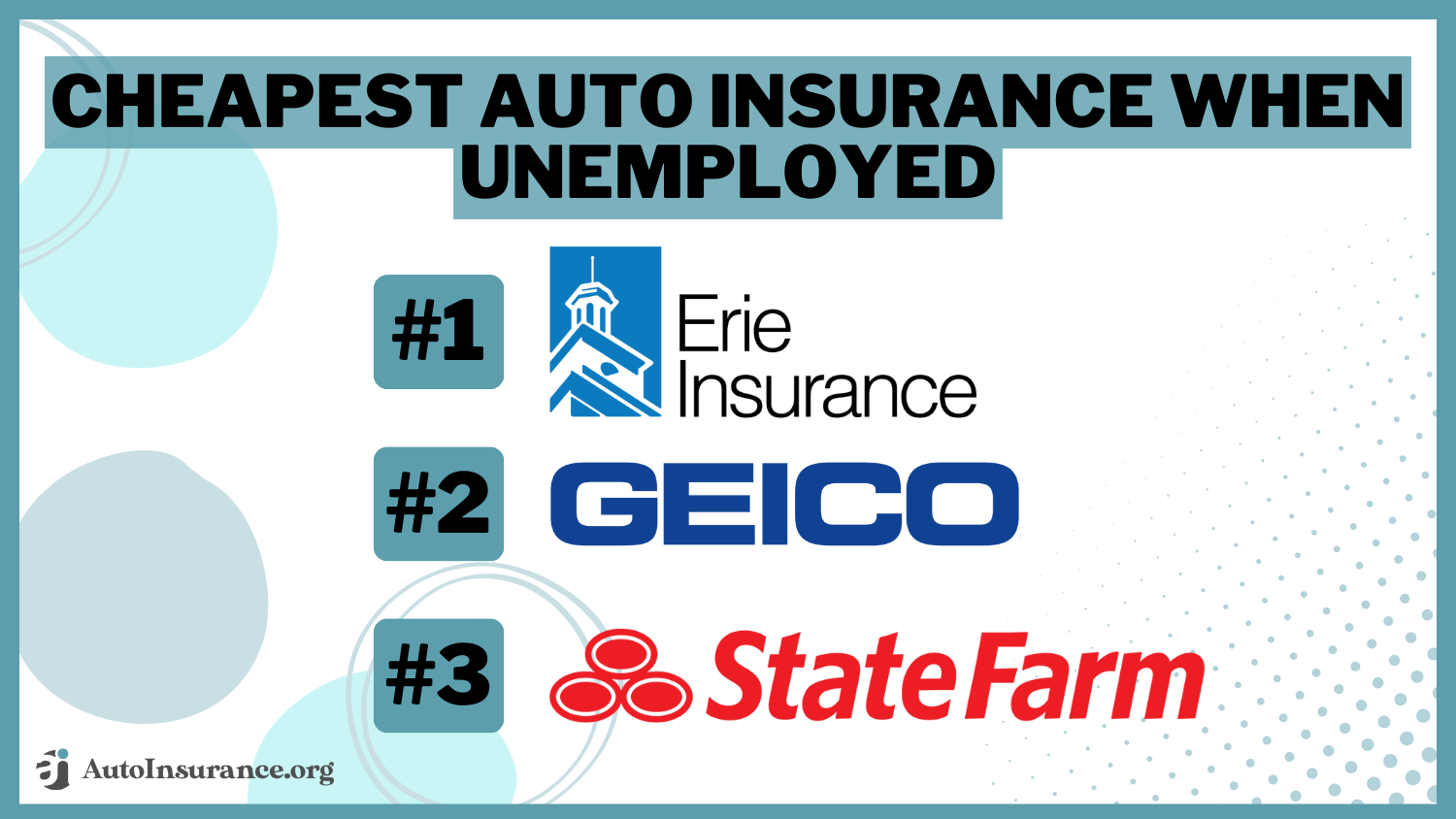 Cheapest Auto Insurance When Unemployed: Erie, Geico, State Farm