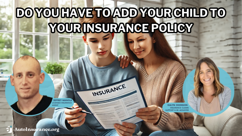 Do you have to add your child to your insurance policy? (2024
