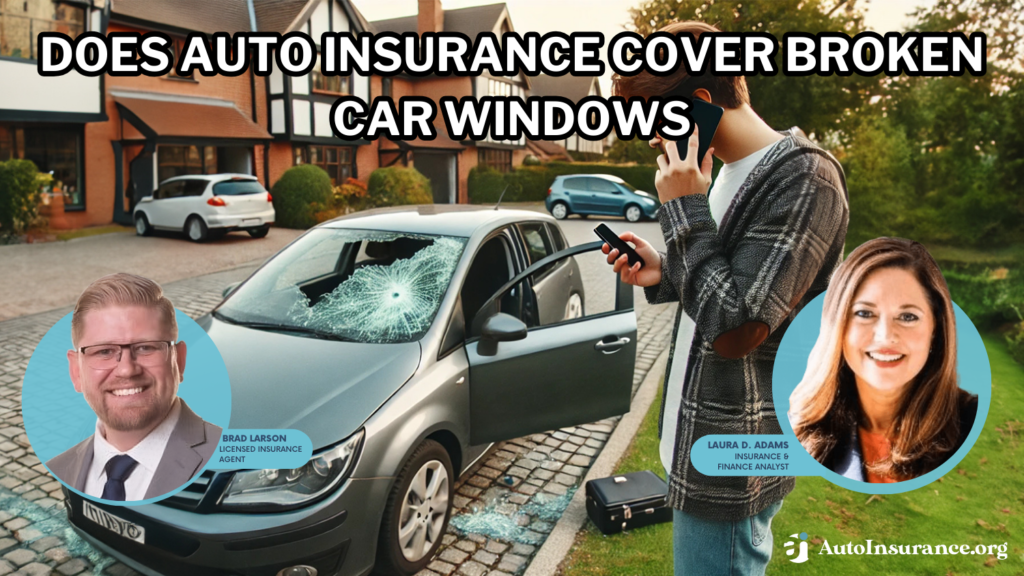 Does auto insurance cover broken car windows?