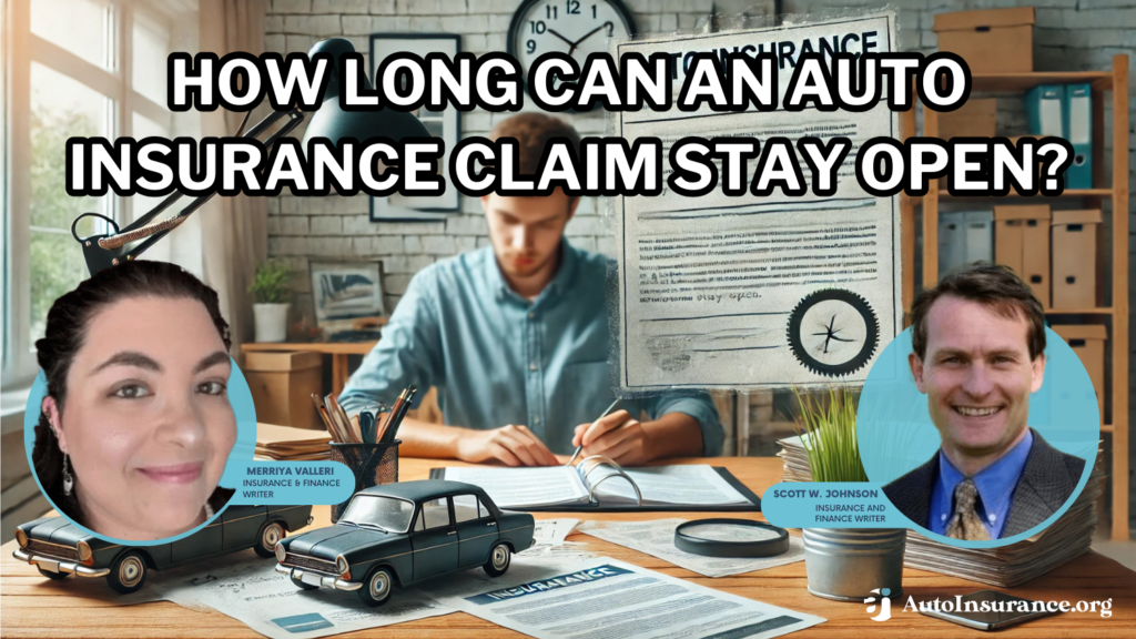 How long can an auto insurance claim stay open? | AutoInsurance.org