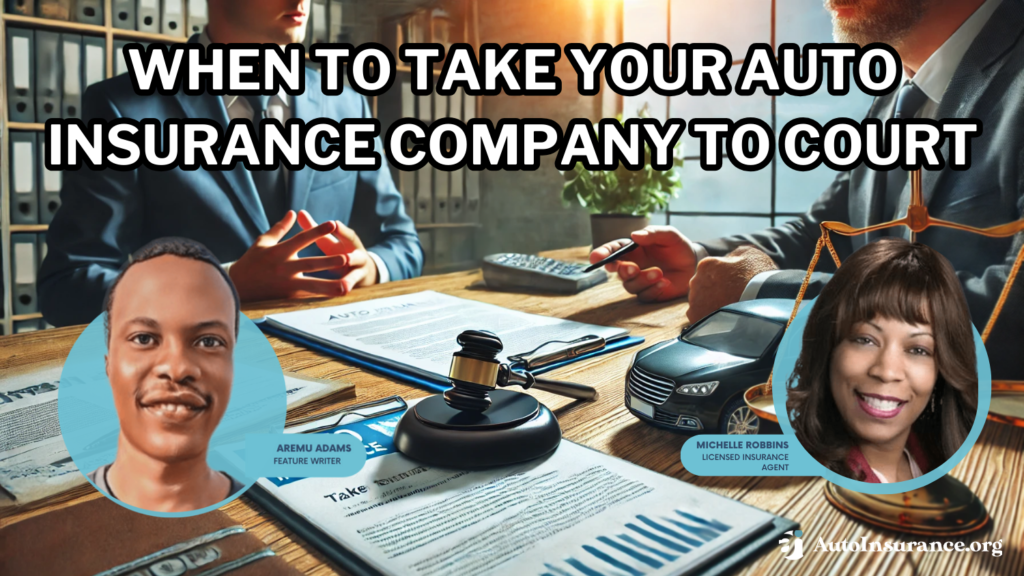 When to Take Your Auto Insurance Company to Court in 2024 ( Case When to Take Your Auto Insurance Company to Court in 2024 ( Case