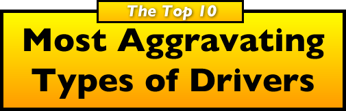The Top 10 Most Aggravating Types of Drivers